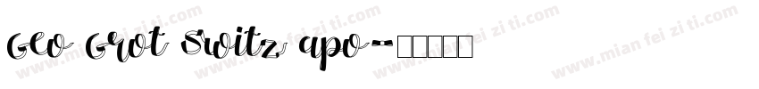 Geo Grot Switz apo字体转换